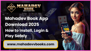 Read more about the article Mahadev Book App Download 2025: How to Install, Login & Play Safely