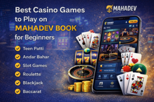Read more about the article Best Casino Games to Play on Mahadev Book for Beginners
