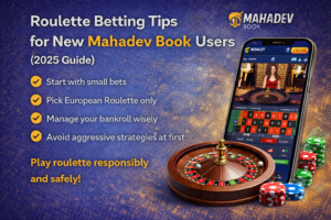Read more about the article Roulette Betting Tips for New Mahadev Book Users