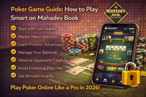 Read more about the article Poker Game Guide: How to Play Smart on Mahadev Book (2026)